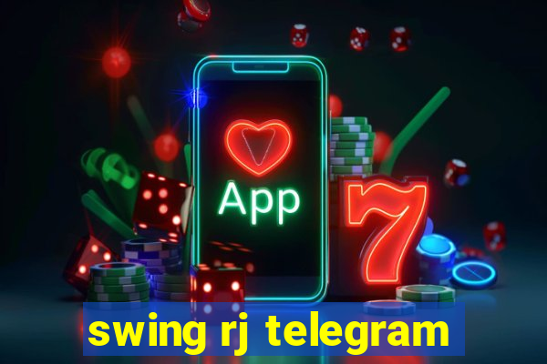 swing rj telegram